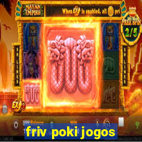 friv poki jogos